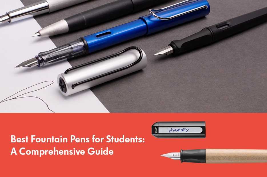 Various student-friendly fountain pens on display with a guide titled 'Best Fountain Pens for Students'