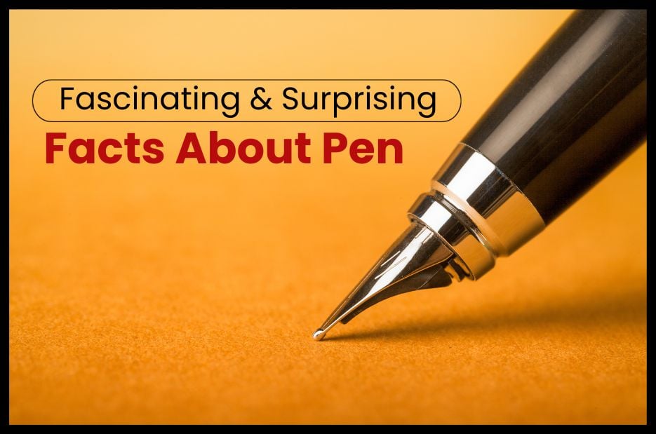 Fountain Pen Fun Facts