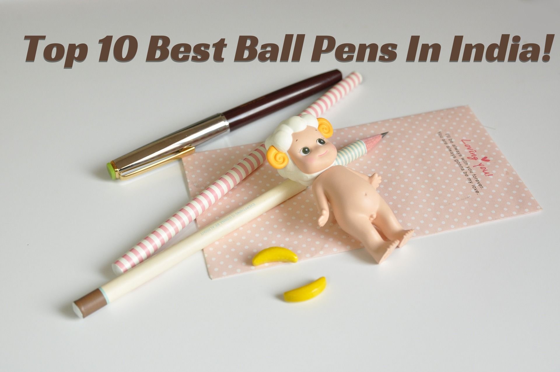 Top 10 Best Ball Pens In India
